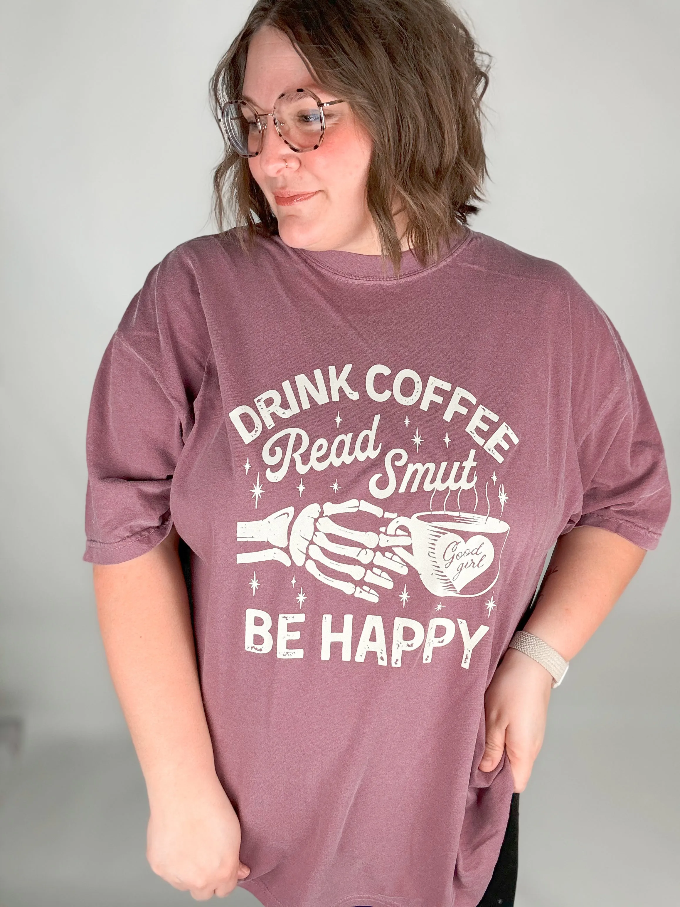 Drink Coffee Read Smut Be Happy Graphic Tee