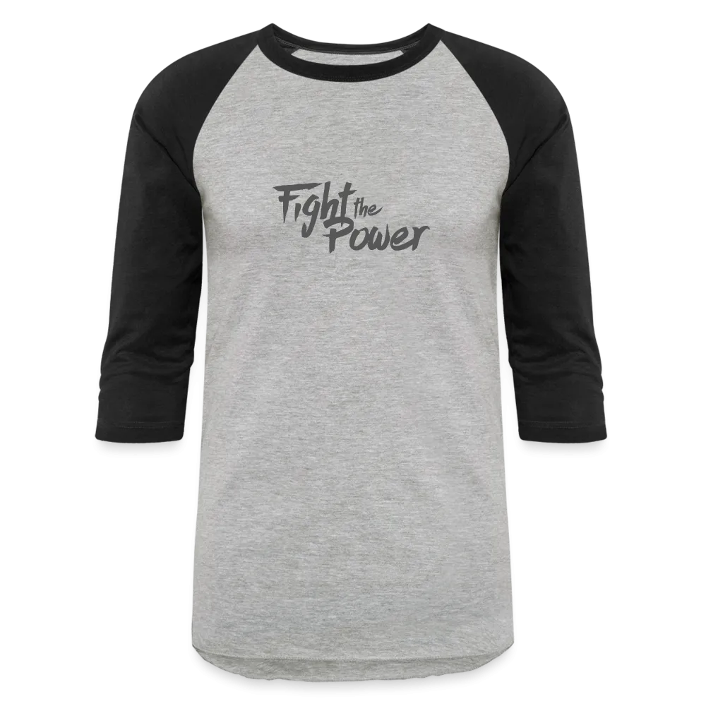 Fight the Power | Baseball Tee