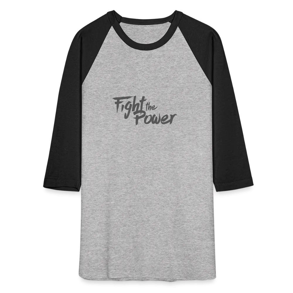 Fight the Power | Baseball Tee