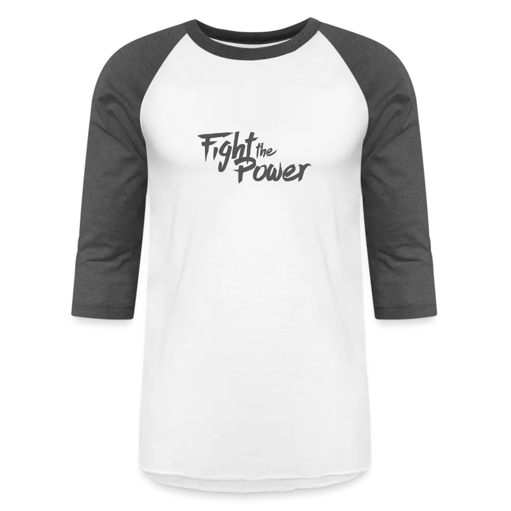 Fight the Power | Baseball Tee