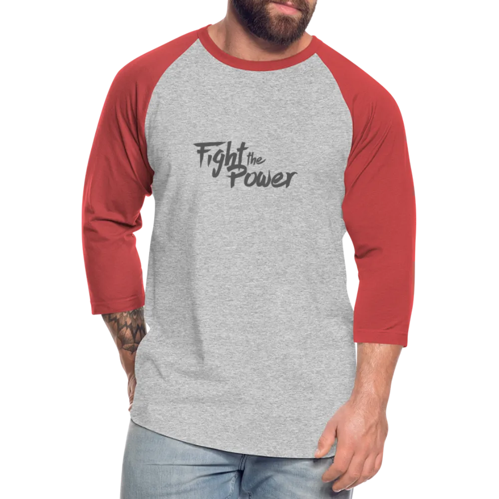 Fight the Power | Baseball Tee