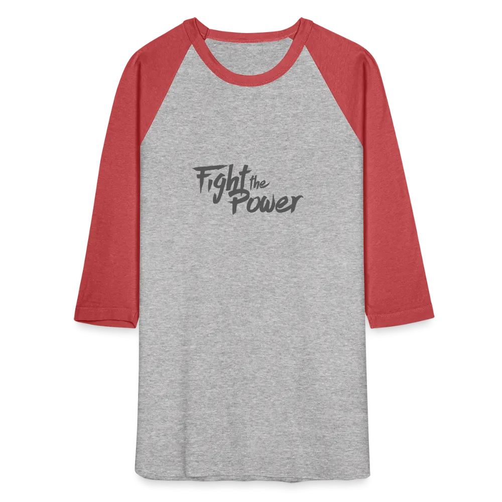 Fight the Power | Baseball Tee
