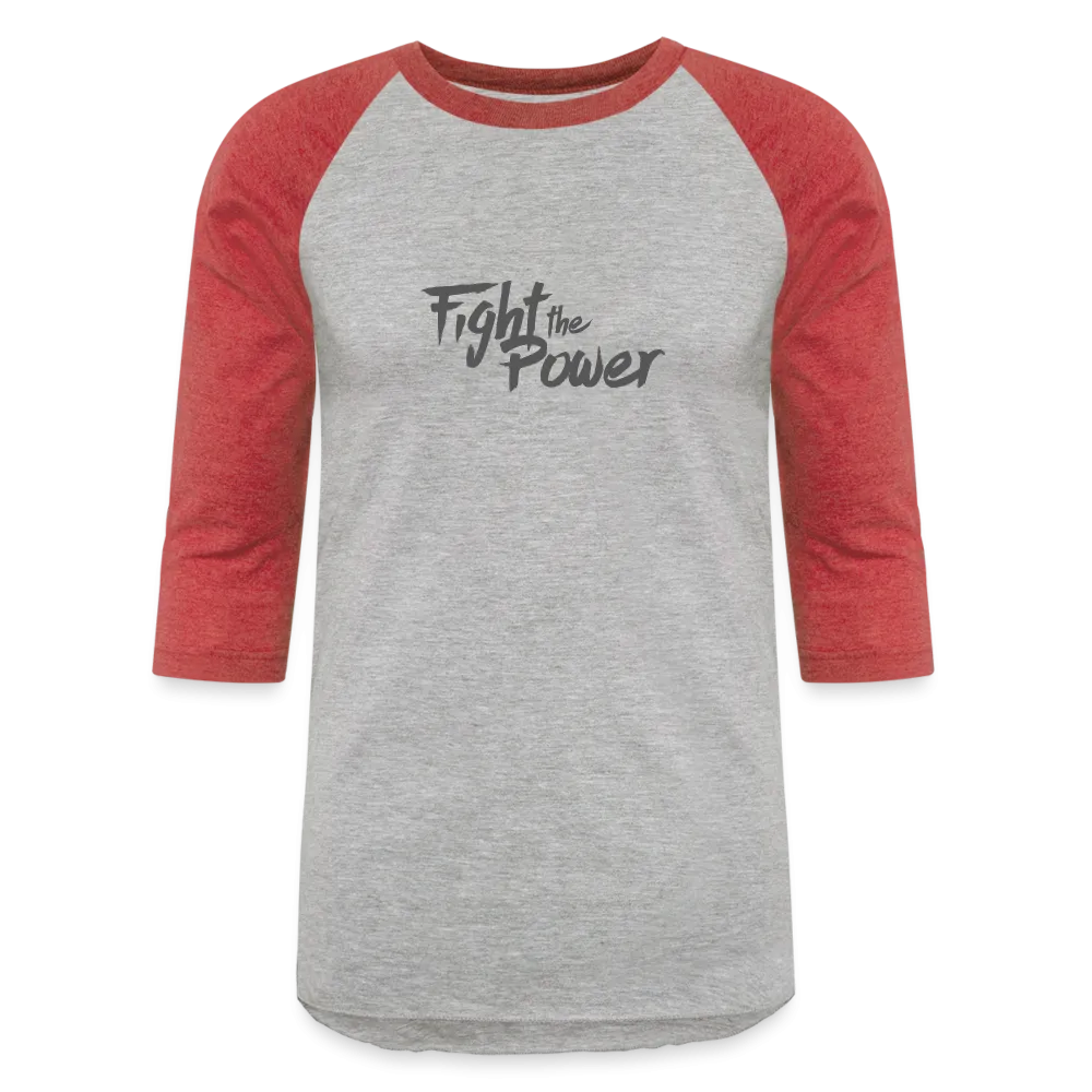 Fight the Power | Baseball Tee