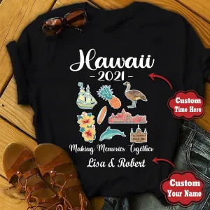 Hawaii Family Vacation Personalized Shirt Making Memories Together