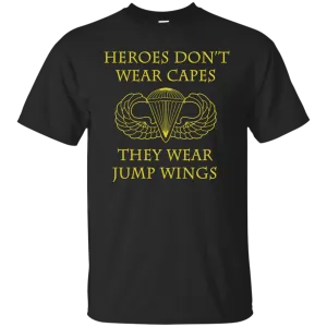 Heroes Don't Wear Capes they Wear Jump Wings Shirt, Hoodie, Tank