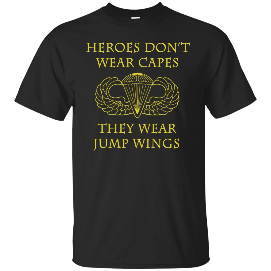 Heroes Don't Wear Capes they Wear Jump Wings Shirt, Hoodie, Tank