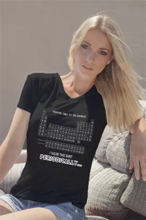 I wear This Shirt Periodically (Women)