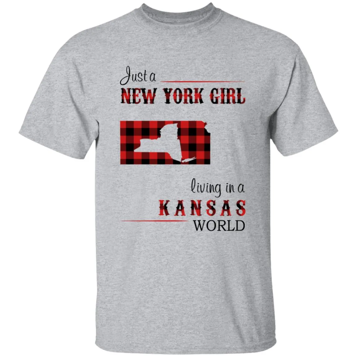 Just A New York Girl Living In A Kansas World T-shirt