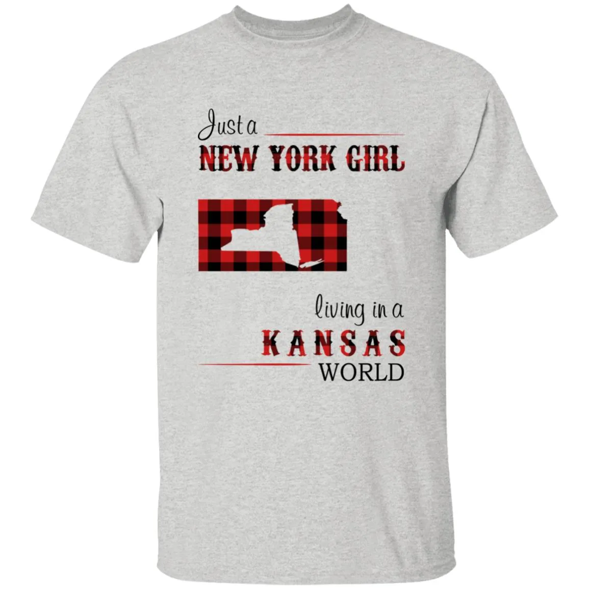 Just A New York Girl Living In A Kansas World T-shirt