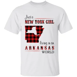 Just A New York Girl Living In An Arkansas World T-shirt