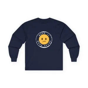 Make It Make Sense Men's Long Sleeve Graphic T-Shirt