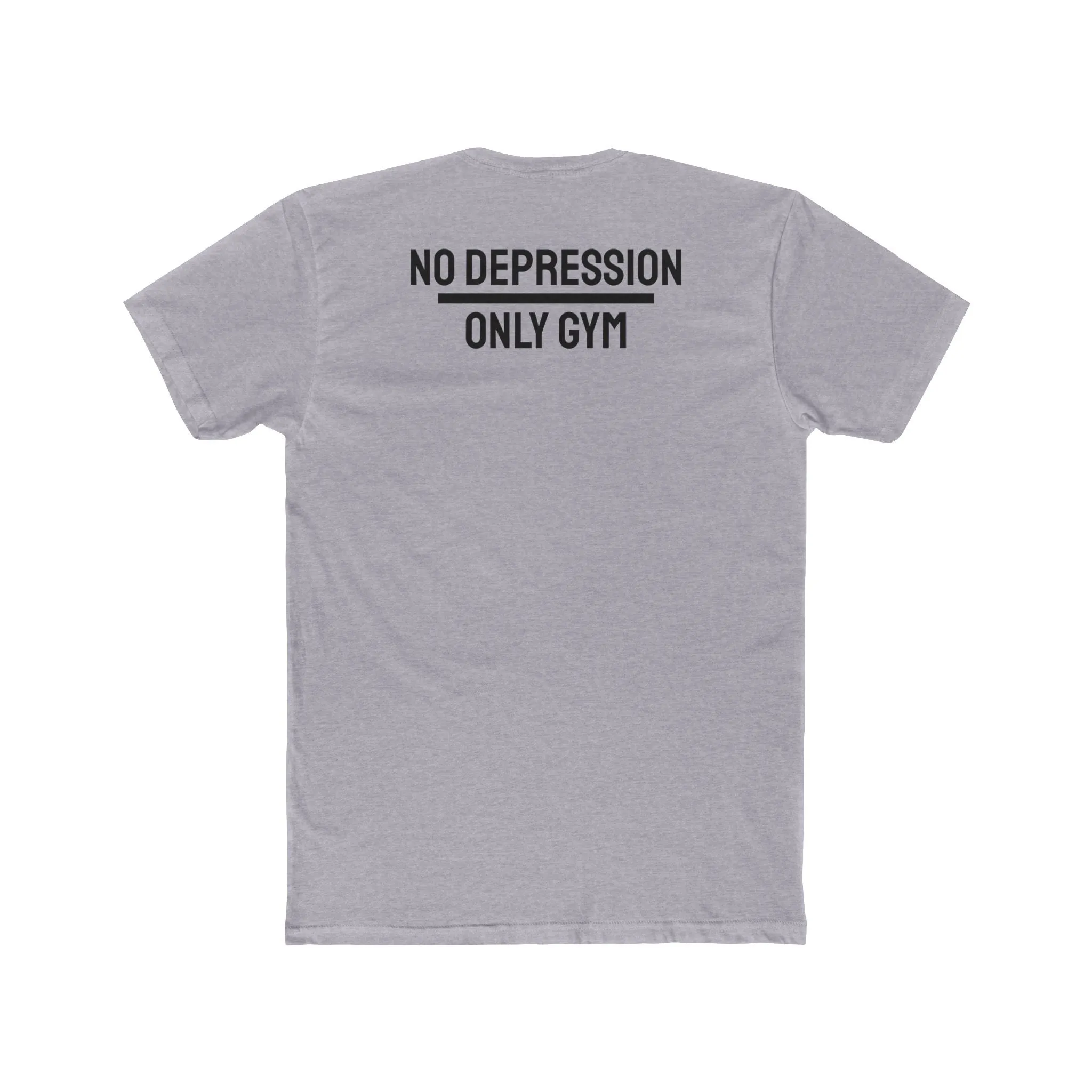 No Depression Only Gym- Unisex Cotton Crew Tee