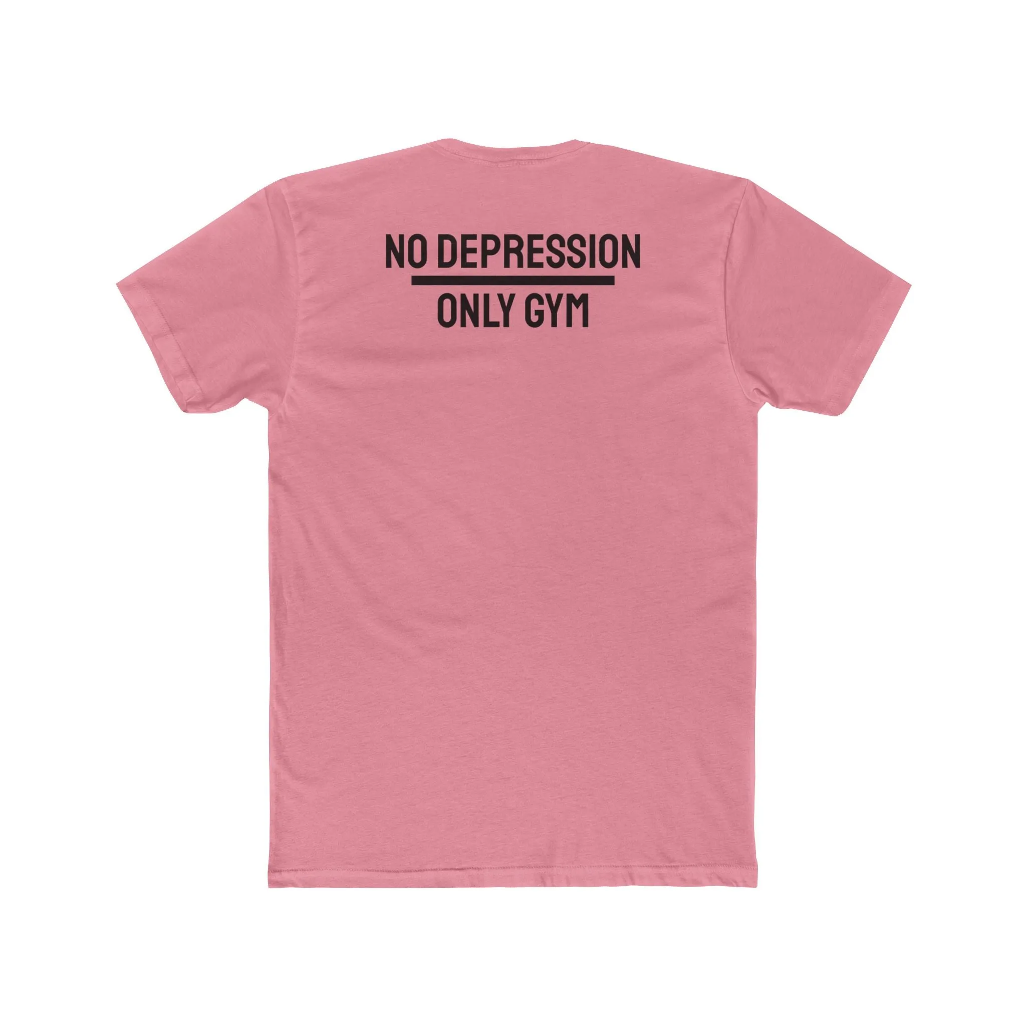 No Depression Only Gym- Unisex Cotton Crew Tee