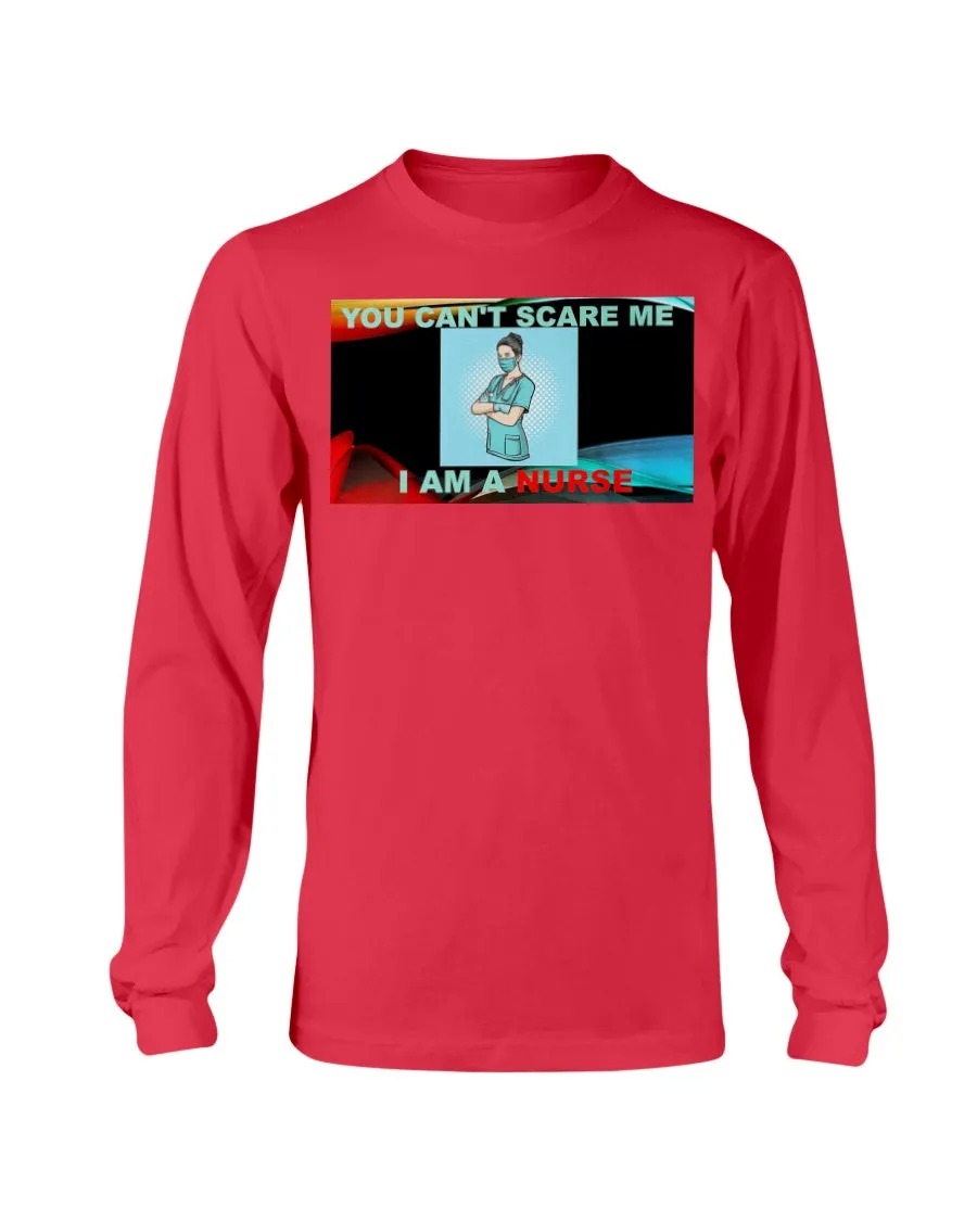 Nurses Don't Scare Gildan Long Sleeve T-Shirt