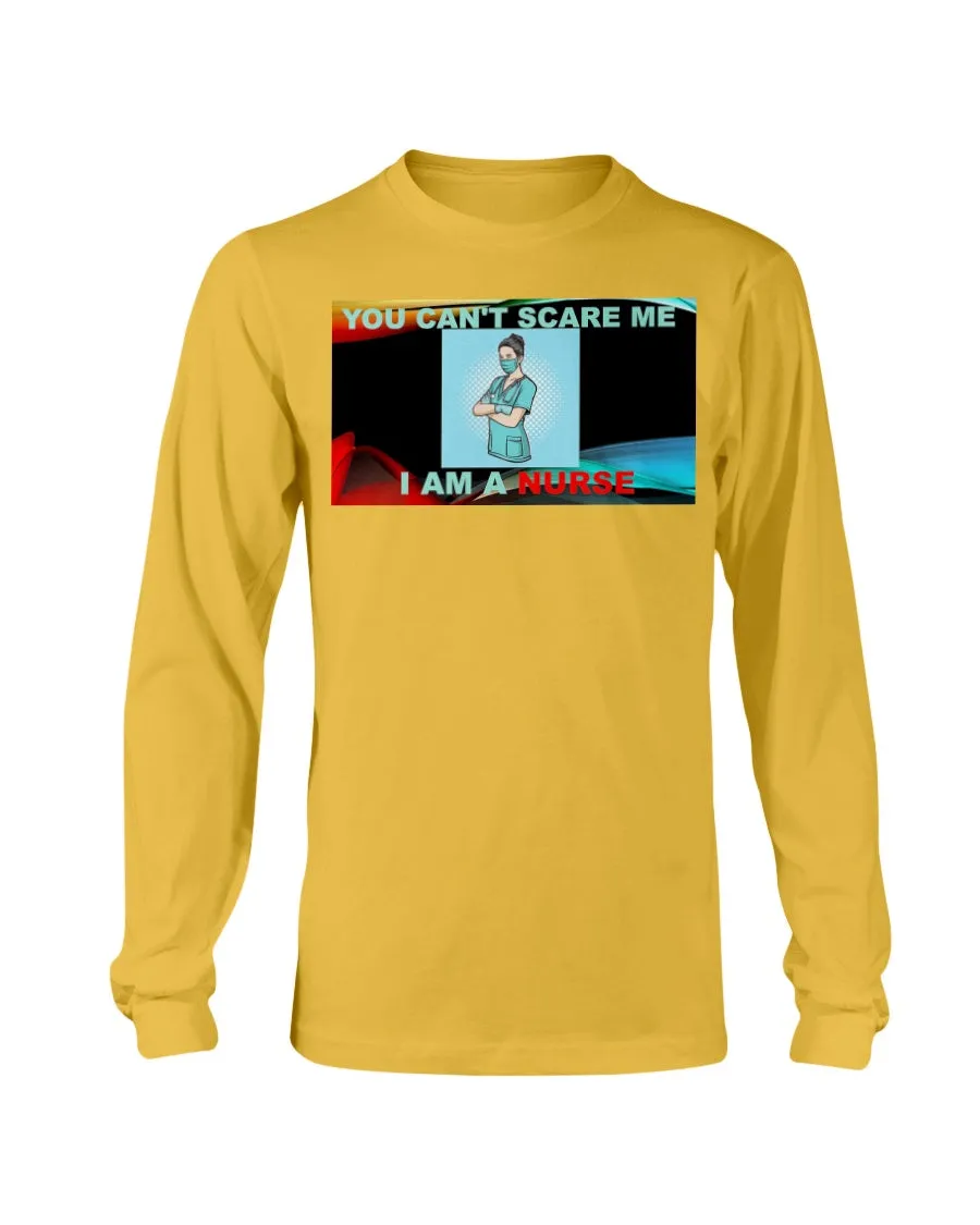 Nurses Don't Scare Gildan Long Sleeve T-Shirt