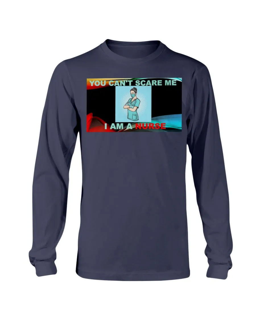 Nurses Don't Scare Gildan Long Sleeve T-Shirt