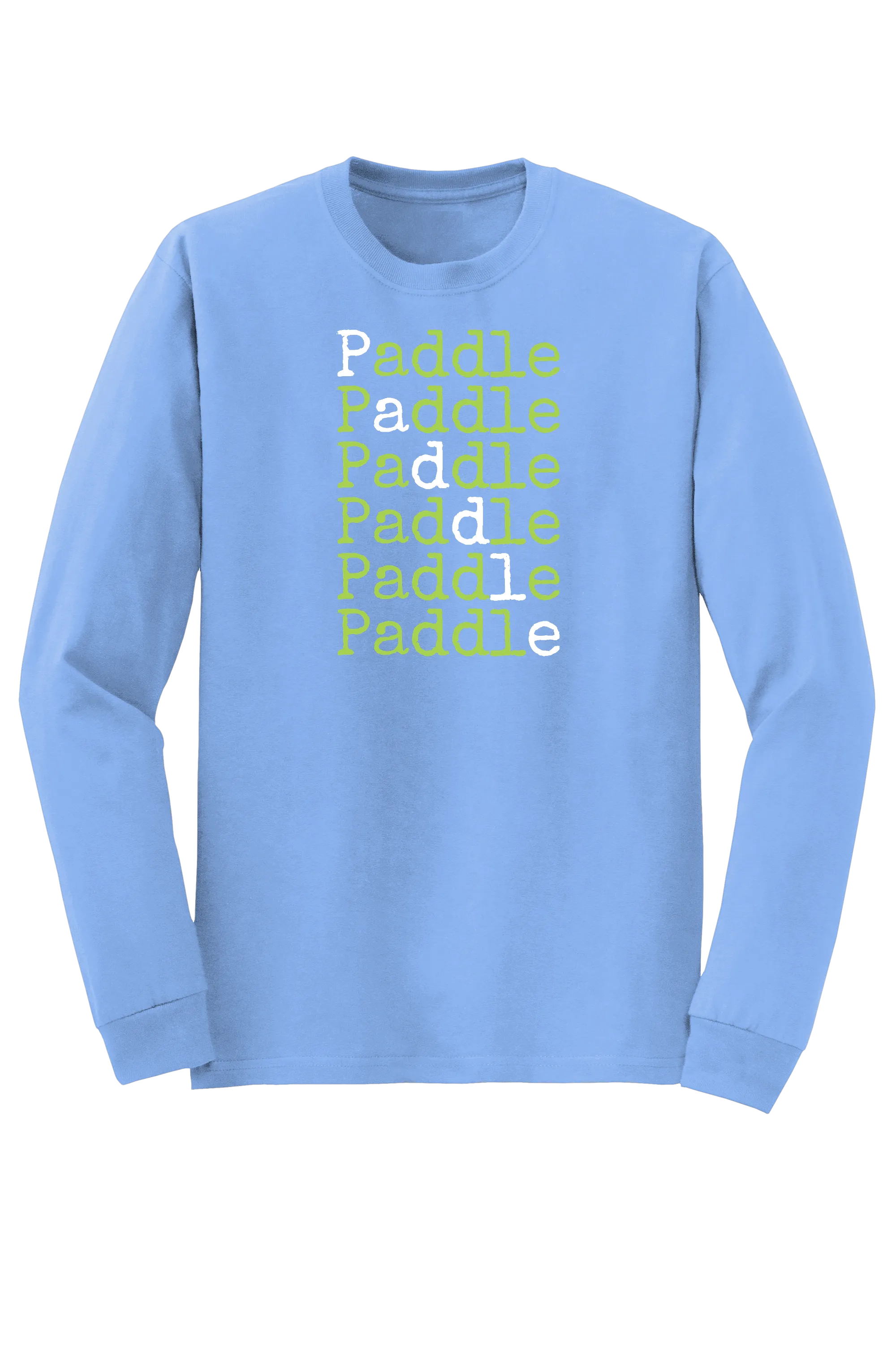 "Paddle Paddle Paddle" Long Sleeve T-shirt