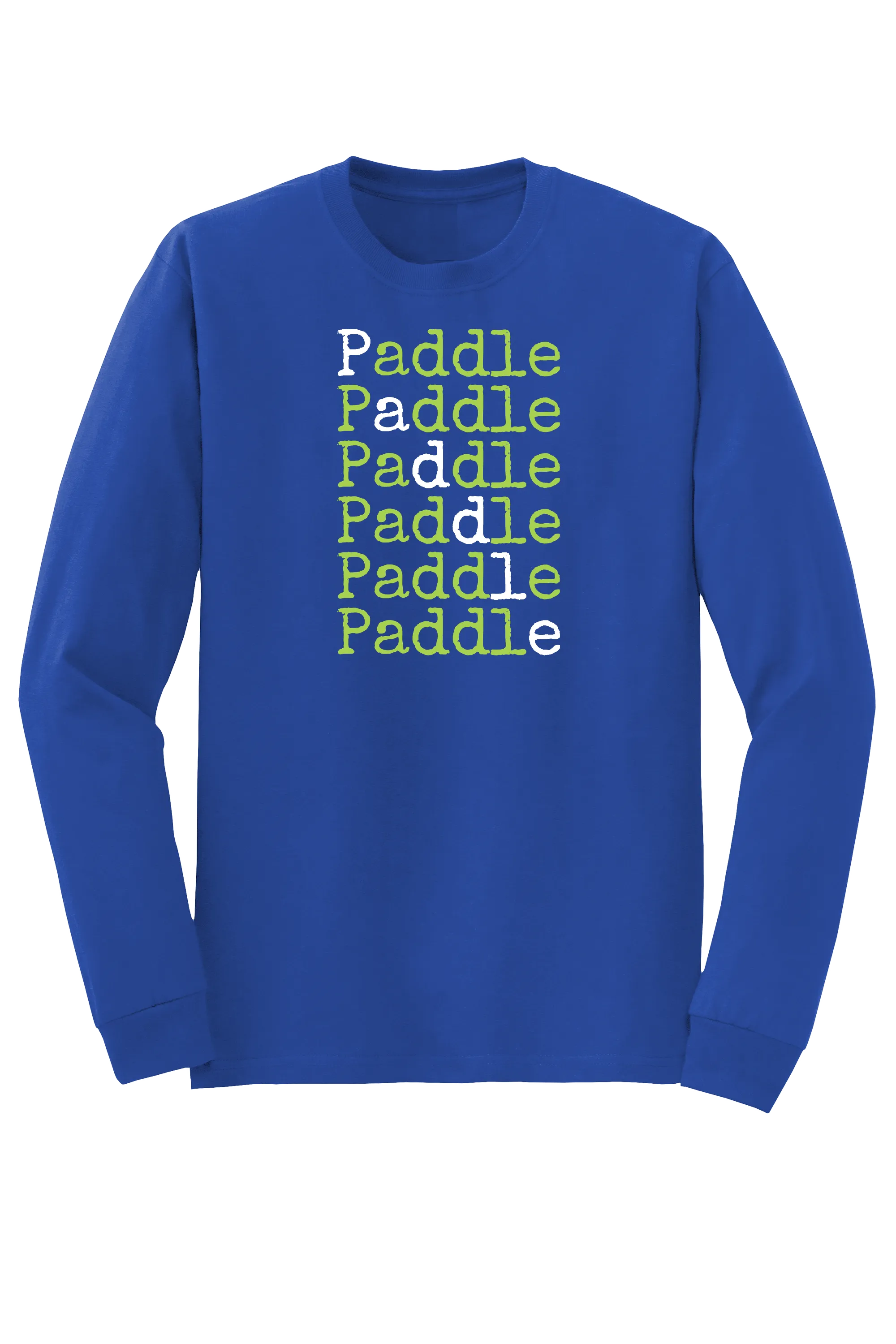 "Paddle Paddle Paddle" Long Sleeve T-shirt