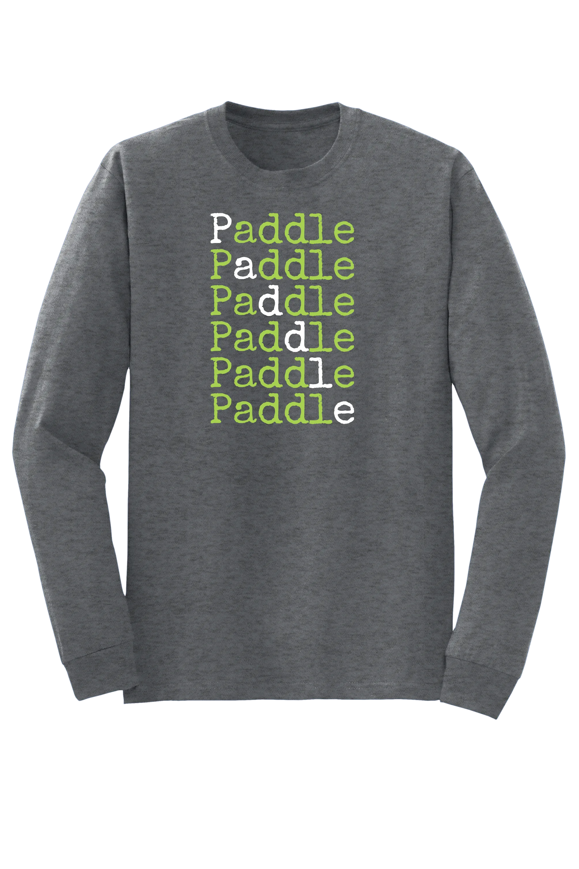 "Paddle Paddle Paddle" Long Sleeve T-shirt