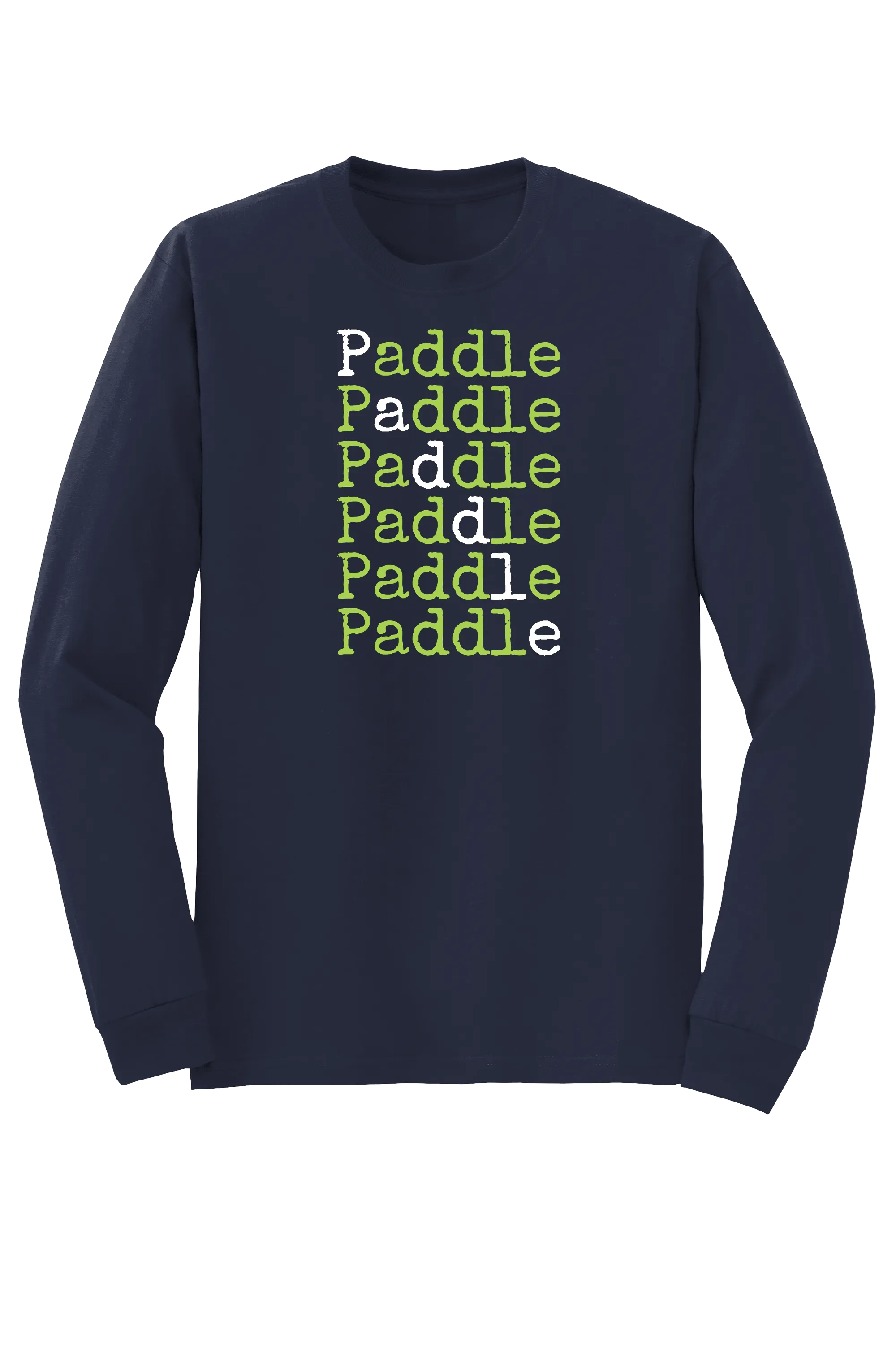 "Paddle Paddle Paddle" Long Sleeve T-shirt