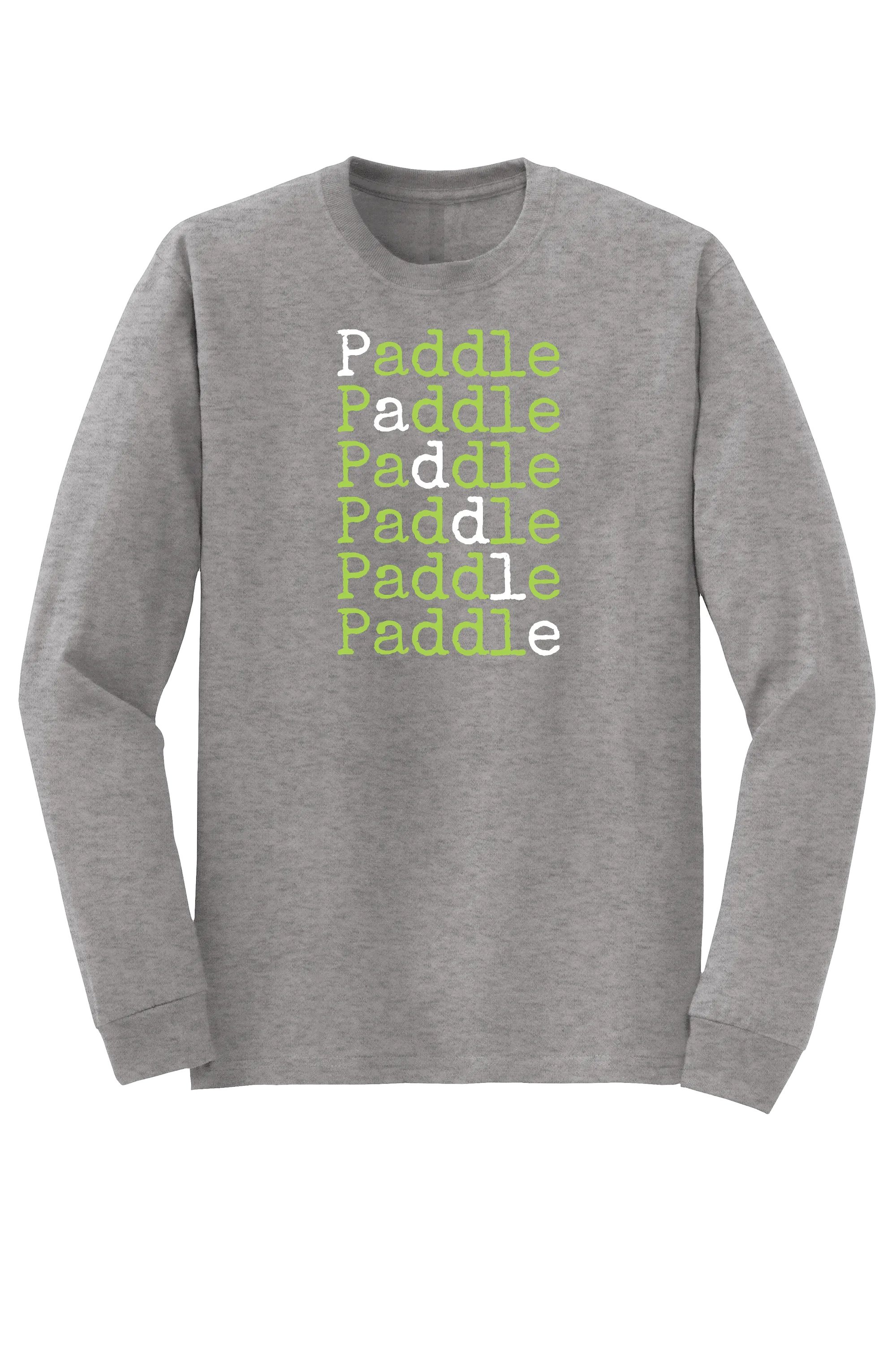 "Paddle Paddle Paddle" Long Sleeve T-shirt