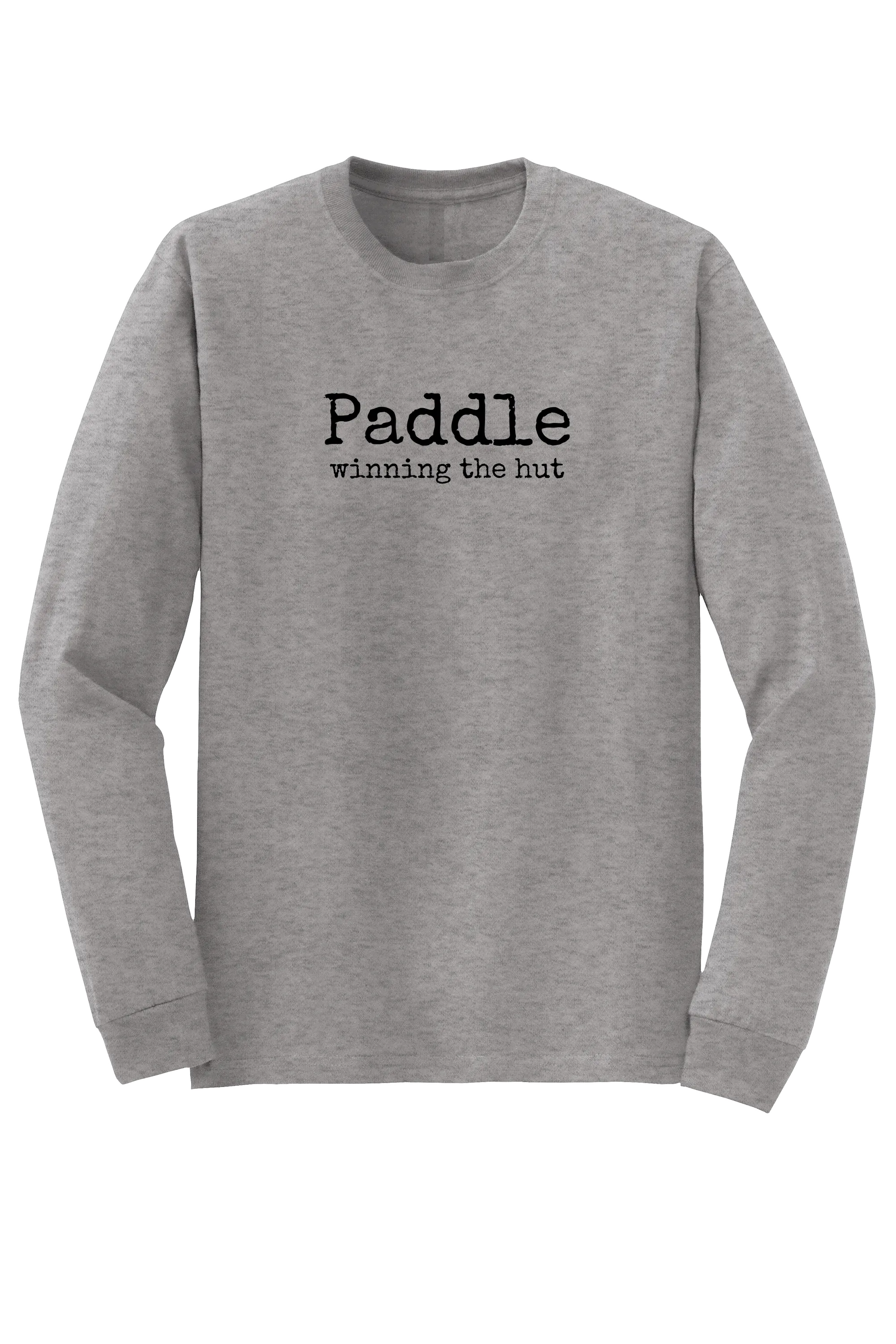 "winning the hut" Long Sleeve T-shirt