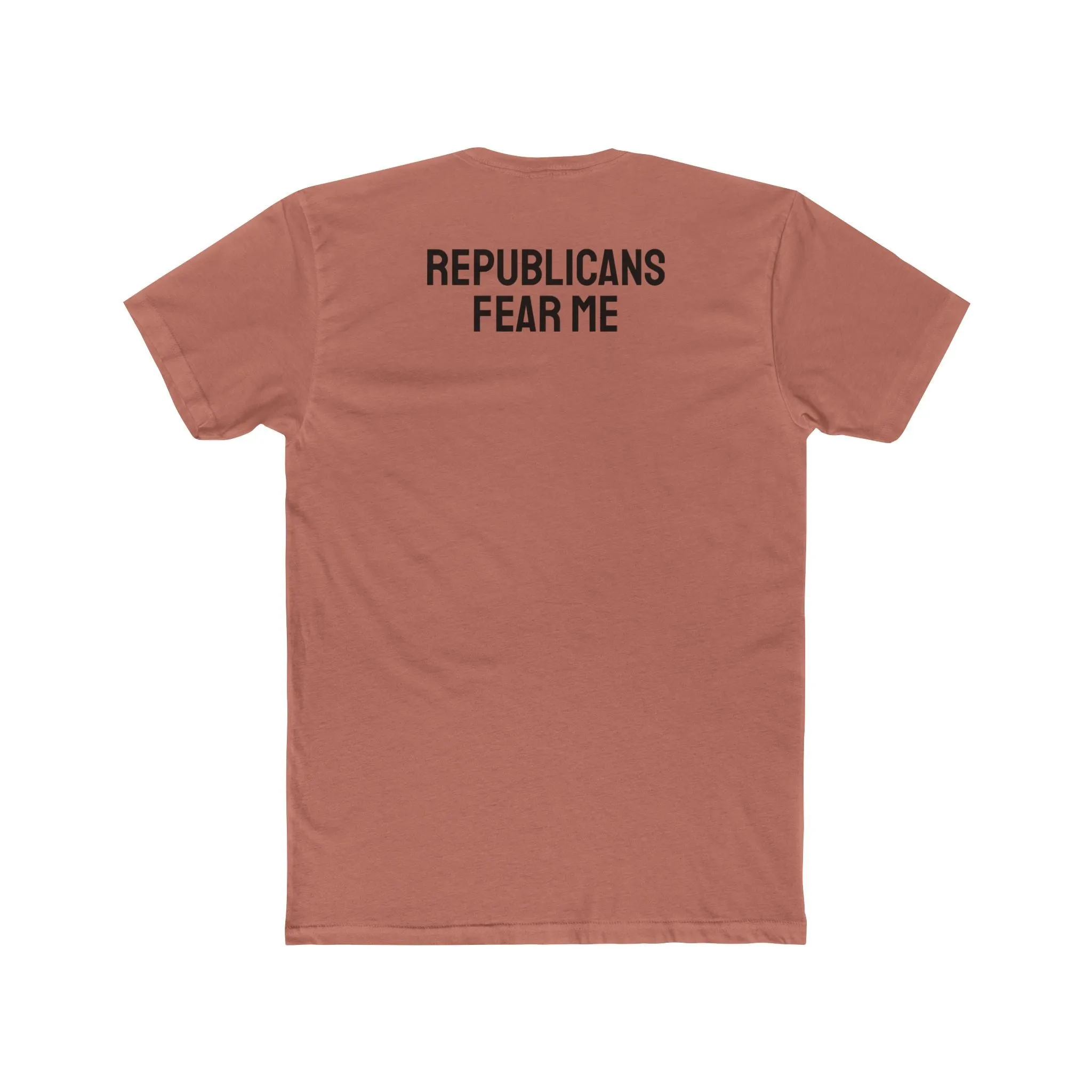 Republicans Fear Me - Unisex Cotton Crew Tee