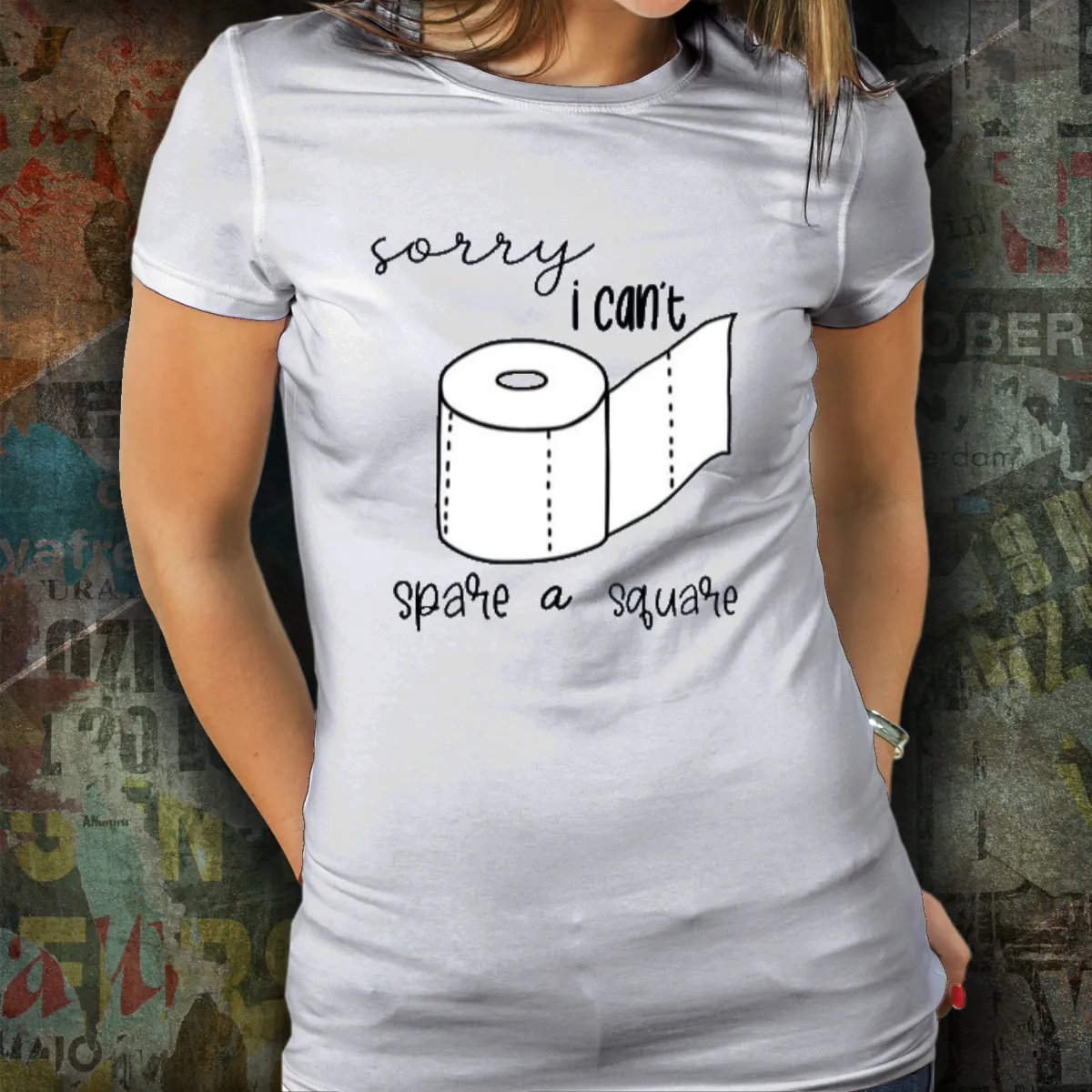 Sorry I can't spare a square Shirt - Toilet Paper - Wash Your Hands - Social Distancing - Funny Shirt - Quarantine Shirt
