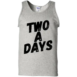 Two a Days are brutal.  But can you wear this tank?