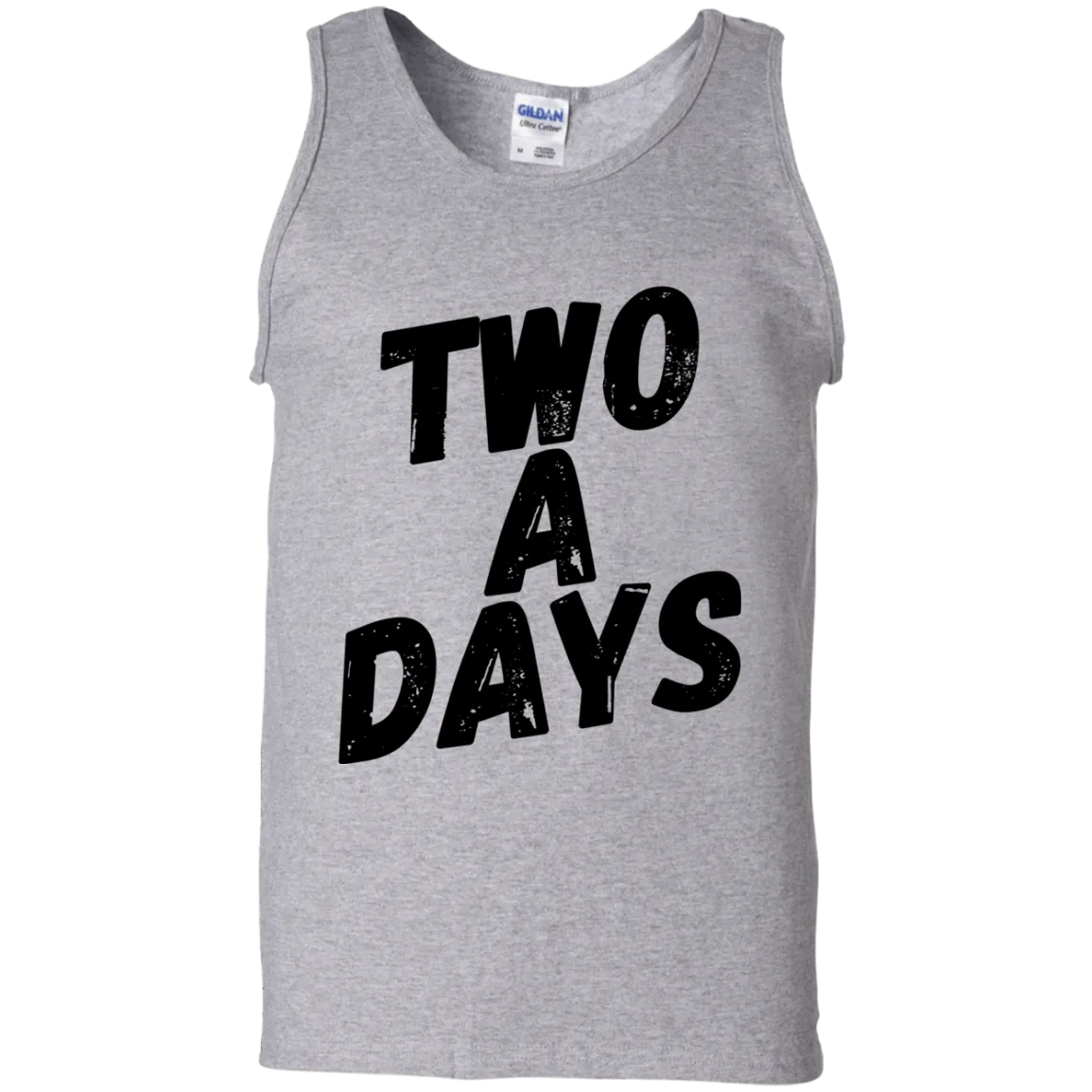 Two a Days are brutal.  But can you wear this tank?