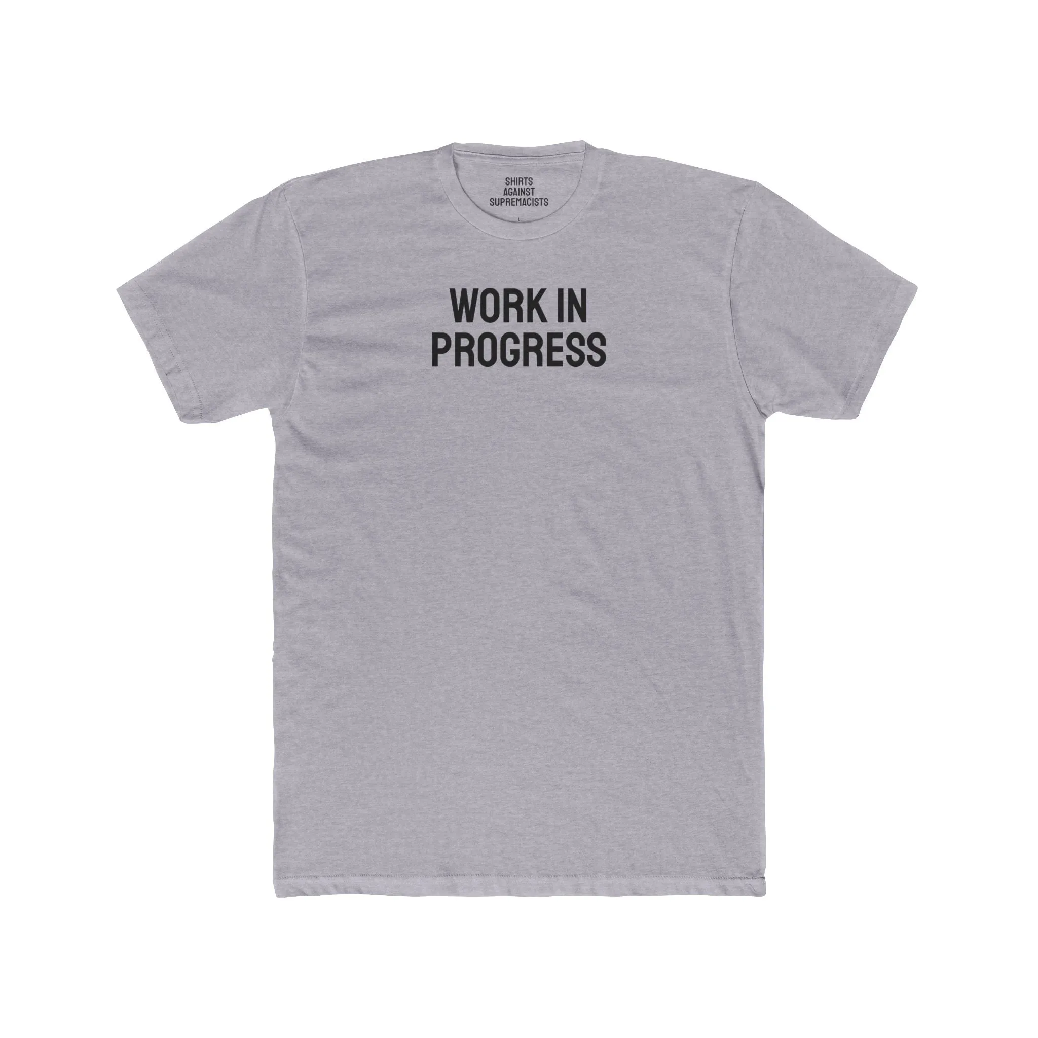 Work In Progress - Unisex Cotton Crew Tee